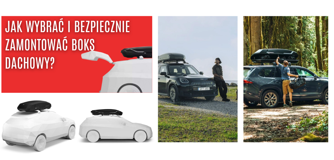 Jak wybrać i bezpiecznie zamontować boks dachowy? Praktyczny poradnik o bagażnikach dachowych i zasadach użytkowania